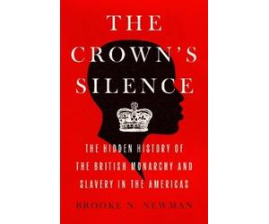 Brooke N. Newman The Crown's Silence (Copertina rigida)