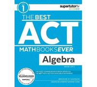 Brooke P Hanson The Best ACT Math Books Ever, Book 1 (Tascabile)