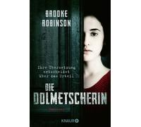 Brooke Robinson Die Dolmetscherin - Ihre Übersetzung entscheidet ü (Tascabile)