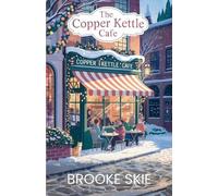 Brooke Skie The Copper Kettle Cafe (Tascabile) Leafwood Falls