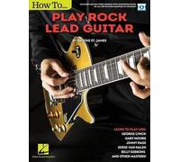Brooke St. James How to Play Rock Lead Guitar (Mixed Media Product)