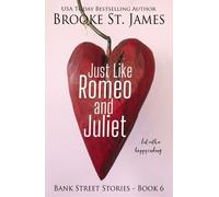 Brooke St. James Just Like Romeo and JulietBut with a Happy Ending (Tascabile)