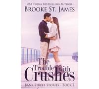 Brooke St. James The Trouble with Crushes (Tascabile) Bank Street Stories