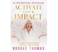 Brooke Thomas Activate Your Impact (Copertina rigida)