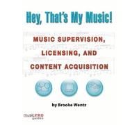 Brooke Wentz Hey, That's My Music (Tascabile) Technical Reference