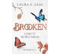 Brooken: Como tú me recuerdas