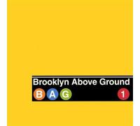 Brooklyn Above Ground - Bag 1