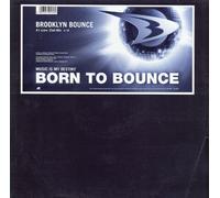 Brooklyn Bounce - Born To Bounce