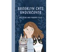 Brooklyn Cats Undercover: The Spike and Murphy Files: 1