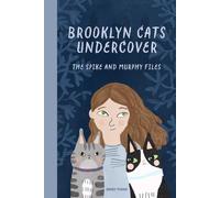 Brooklyn Cats Undercover: The Spike and Murphy Files