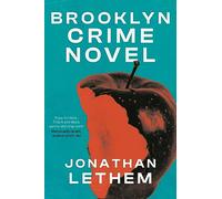 Brooklyn Crime Novel: Jonathan Lethem
