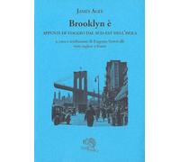 Brooklyn è. Appunti di viaggio dal sud-est dell’isola. Testo inglese a fronte