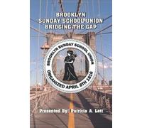Brooklyn Sunday School Union Bridging The Gap - NUOVO