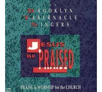 Brooklyn Tabernacle Singers - Jesus Be Praised