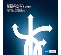 Bob Brookmeyer, Jim Hall, Mel Lewis & WDR Big Band On the Way to the Sky (CD)
