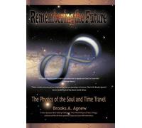 Brooks A Agnew Remembering the Future (Copertina rigida)