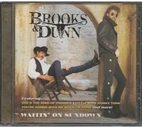 Brooks & Dunn - Waitin on Sundown
