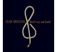 BROOKS, ELKIE - DON'T CRY OUT LOUD
