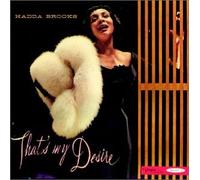 Brooks, Hadda - That's My Desire