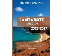 Brooks J Halston Lanzarote Reisgids 2026-2027 (Tascabile)