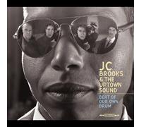 Brooks, Jc & The Uptown Sound - Beat Of Our Own Drum