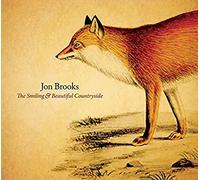 Jon Brooks The Smiling and Beautiful Countryside (CD) Album