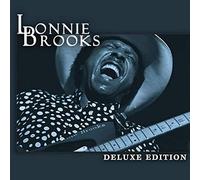 Brooks, Lonnie - Deluxe Edition