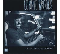 Brooks, Lonnie - Let S Talk It Over
