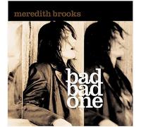 Brooks, Meredith - Bad One