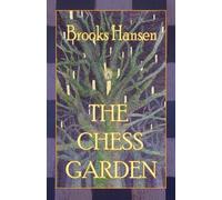 Brooks P Hansen The Chess Garden (Tascabile)