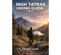Brooks Saint High Tatras Hiking Guide 2026 (Tascabile) Roam the Earth