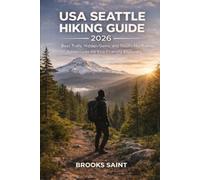 Brooks Saint USA Seattle Hiking Guide 2026 (Tascabile) Roam the Earth