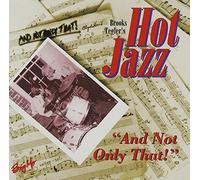 Brooks Tegler's Hot Jazz - Not Only That