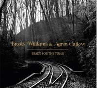 Brooks Williams & Aaron Catlow Ready for the Times (CD) Album