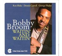 Broom, Bobby - Waitin' & Waitin'
