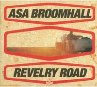 Broomhall, Asa - Revelry Road