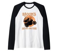 Brooms Are for Amateurs Witches Ride Motorcycle Halloween Maglia con Maniche Raglan