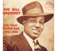 Broonzy Big Bill - Do That Guitar Rag (1928-1935)