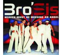 Bro'Sis - Heaven Must Be Missing An Ange
