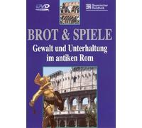Brot & Spiel - Gewalt und Unterhaltung im ...