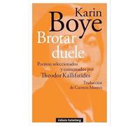 Brotar duele: Poemas seleccionados y comentados por Theodor Kallifatides