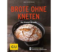 Anne-Katrin Web Brote ohne Kneten: No-Knead-Breads (GU Küchen (Copertina rigida)