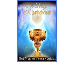 Brother Ada The Magic of Catholicism (Tascabile)