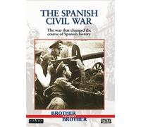 Brother Against Brother: The Spanish Civil War Various Contributors