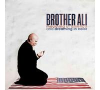 BROTHER ALI - MOURNING IN AMERICA AND DREAMING IN COLOR (10 YEAR ANNIVERSARY EDITION)