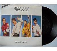 BROTHER BEYOND - BE MY TWIN