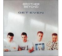 Brother Beyond - Get Even