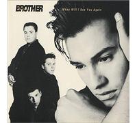 Brother Beyond - When Will I See You Again