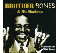 Brother Bones & His Shadows - Globetrottin' With Bones