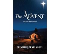 Brother Brad Smith The Advent (Tascabile)